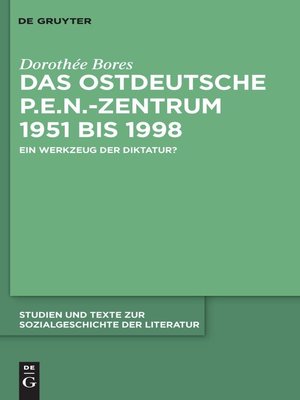 cover image of Das ostdeutsche P.E.N.-Zentrum 1951 bis 1998